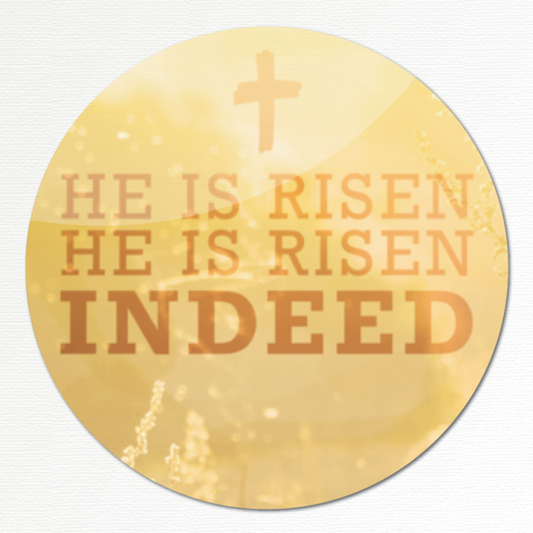 He is Risen indeed